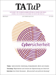 TATuP 1/2020 „Cybersicherheit. Bedrohung, Verwundbarkeit, Werte und Schaden“