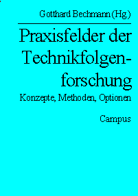 Bechmann (Hg.): Technikfolgenforschung.
