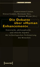 Die Debatte über "Human Enhancement"