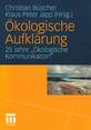 Ökologische Aufklärung 25 Jahre „Ökologische Kommunikation“