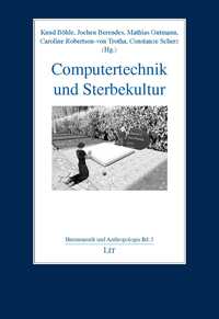 Computertechnik und Sterbekultur