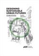Sammelband Designing Sustainable Urban Futures 