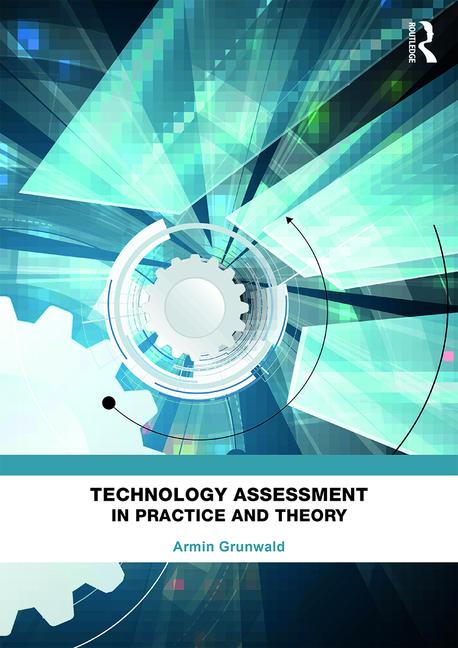 Cover "Technology Assessment in Practice and Theory" von Armin Grunwald