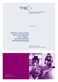 Robotik und assistive Neurotechnologien in der Pflege –  gesellschaftliche  Herausforderungen