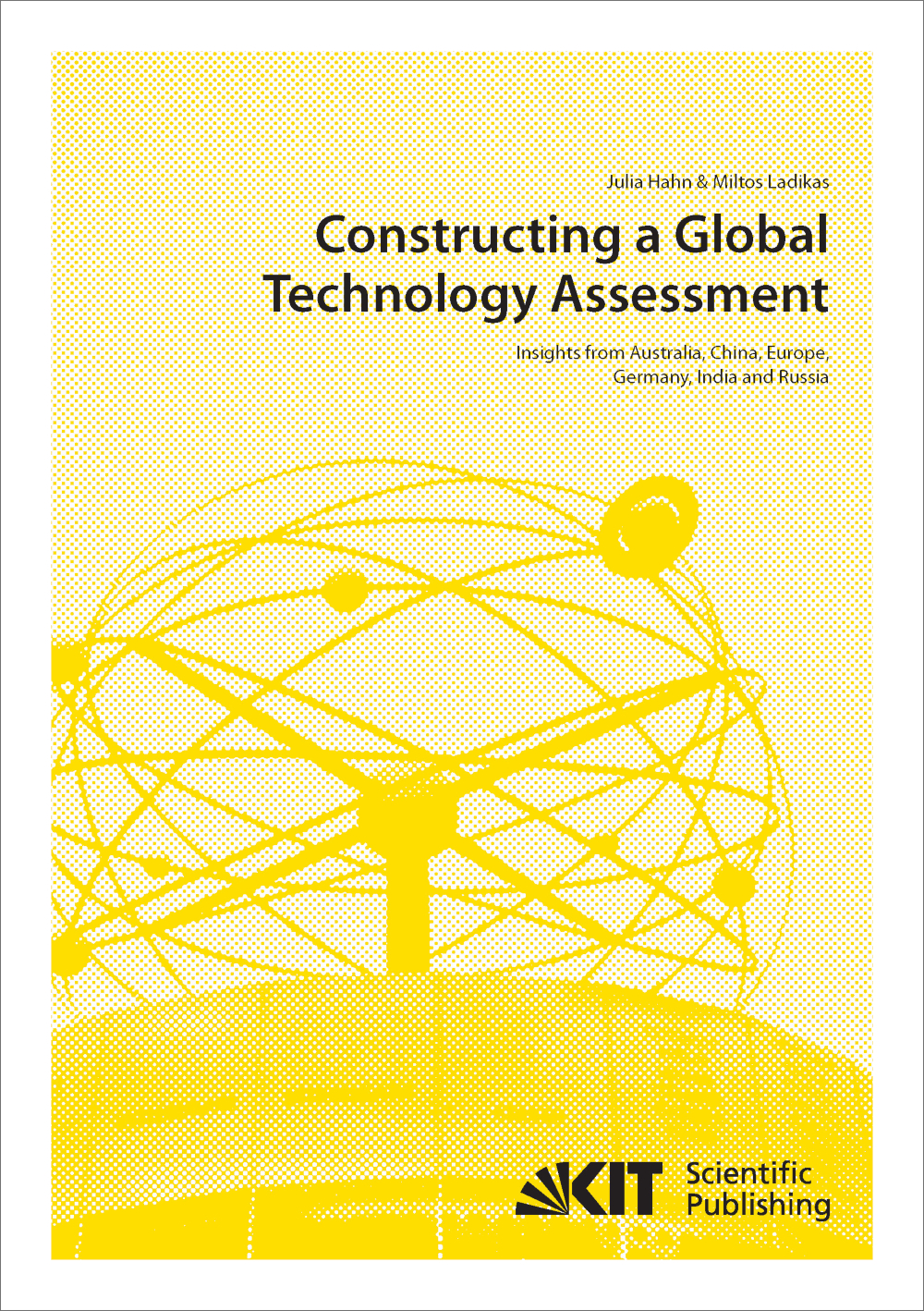 Cover "Constructing a global technology assessment. Insights from Australia, China, Europe, Germany, India and Russia"