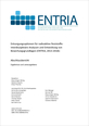 Entsorgungsoptionen für radioaktive Reststoffe: Interdisziplinäre Analysen und Entwicklung von Bewertungsgrundlagen (ENTRIA) - Abschlussbericht