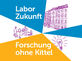 Grafik: „Labor Zukunft – Forschung ohne Kittel“