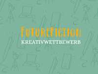 FutureFiction Wettbewerb sucht gute Zukünfte