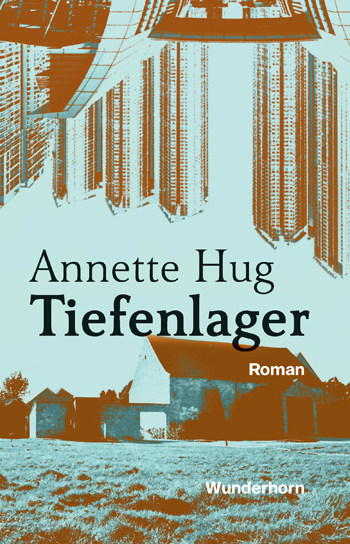 Cover des Buchs "Tiefenlager" von Annette Hug